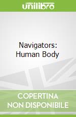Navigators: Human Body libro in lingua di Miranda Smith