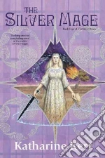 The Silver Mage libro in lingua di Kerr Katharine