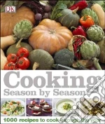 Cooking Season by Season libro in lingua di Dorling Kindersley Inc. (COR)