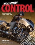 Maximum Control libro in lingua di Pat Hahn