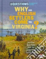 Why Did English Settlers Come to Virginia? libro in lingua di Ransom Candice F.