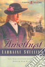 Amethyst libro in lingua di Snelling Lauraine