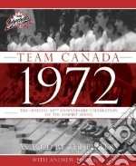 Team Canada 1972 libro in lingua di Podnieks Andrew