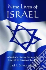 Nine Lives of Israel libro in lingua di Jack L Schwartzwald