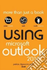 Using Microsoft Outlook 2010 libro in lingua di Eddy Patricia DiGiacomo