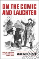 On the Comic and Laughter libro in lingua di Propp Vladimir, Debbeche Jean-Patrick (EDT), Perron Paul (TRN)
