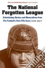 The National Forgotten League libro in lingua di Daly Dan