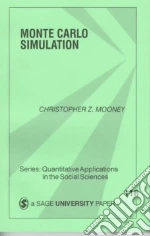 Monte Carlo Simulation libro in lingua di Mooney Christopher Z.