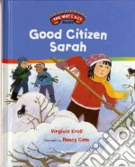 Good Citizen Sarah libro in lingua di Kroll Virginia L., Cote Nancy (ILT)