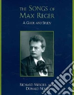 The Songs of Max Reger libro in lingua di Mercier Richard, Nold Donald