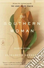 The Southern Woman libro in lingua di Spencer Elizabeth