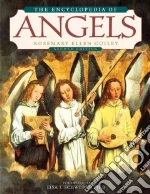 The Encyclopedia of Angels libro in lingua di Guiley Rosemary