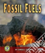 Fossil Fuels libro in lingua di Storad Conrad J.