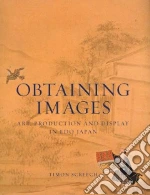 Obtaining Images libro in lingua di Screech Timon