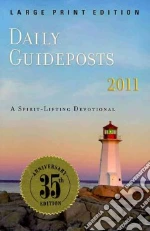 Daily Guideposts 2011 libro in lingua di Adriance Anne, Alborghetti Marci, Angus Fay, Attaway Andrew, Attaway Julia