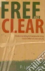 Free and Clear libro in lingua di Moyer R. Larry