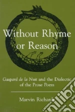 Without Rhyme or Reason libro in lingua di Richards Marvin