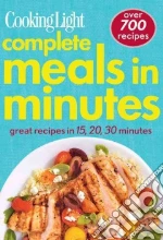 Cooking Light Complete Meals in Minutes libro in lingua di Mowbray Scott (EDT)