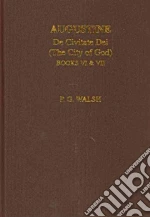Augustine libro in lingua di Walsh P. G.