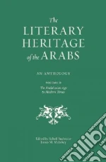 The Literary Heritage of the Arabs libro in lingua di Suheil Bushrui