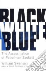 Black White Blue libro in lingua di Swanson William