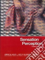 Sensation & Perception / Psycog libro in lingua di Wolfe Jeremy M., Kluender Keith R., Levi Dennis M., Bartoshuk Linda M., Herz Rachel S.