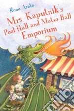 Mrs. Kaputnik's Pool Hall and Matzo Ball Emporium libro in lingua di Arato Rona