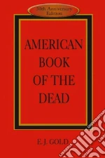 American Book of the Dead libro in lingua di Gold E. J.