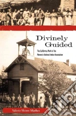 Divinely Guided libro in lingua di Mathes Valerie Sherer