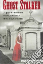 Ghost Stalker libro in lingua di Whitedove Michelle