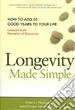 Longevity Made Simple libro in lingua di Flanigan Richard J. M.D., Sawyer Kate Flanigan M.D., Roberts William Clifford M.D. (FRW)