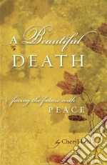 A Beautiful Death libro in lingua di Eckl Cheryl