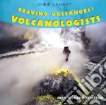 Braving Volcanoes libro in lingua di Peterson Judy Monroe