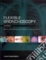 Flexible Bronchoscopy libro in lingua di Wang Ko-Pen M.D. (EDT), Mehta Atul C. (EDT), Turner J. Francis Jr. M.D. (EDT)