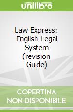 Law Express: English Legal System (revision Guide) libro in lingua di Stefan Fafinski