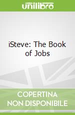 iSteve: The Book of Jobs libro in lingua di Walter Isaacson