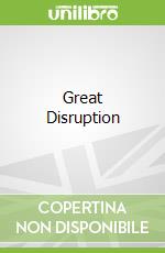 Great Disruption libro in lingua di Paul Gilding
