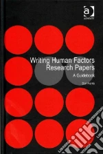 Writing Human Factors Research Papers libro in lingua di Harris Don