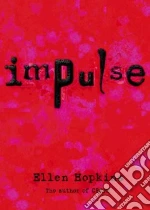 Impulse libro in lingua di Hopkins Ellen