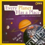 Every Planet Has a Place libro in lingua di Baines Becky