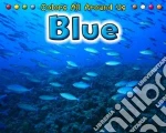 Blue libro in lingua di Rissman Rebecca