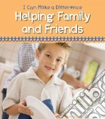 Helping Family and Friends libro in lingua di Parker Vic