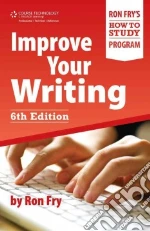 Improve Your Writing libro in lingua di Fry Ron