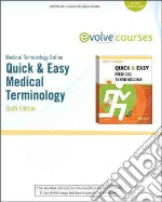 Quick & Easy Medical Terminology libro in lingua di Leonard Peggy C.