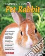 Training Your Pet Rabbit libro in lingua di Bartlett Patricia