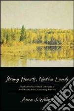 Strong Hearts, Native Lands libro in lingua di Willow Anna J.