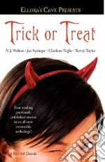 Trick or Treat libro in lingua di Walters N. J., Springer Jan, Teglia Charlene, Taylor Tawny