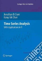 Time Series Analysis libro in lingua di Cryer Jonathan D., Chan Kung-Sik