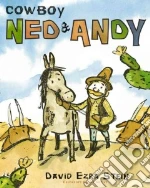 Cowboy Ned & Andy libro in lingua di Stein David Ezra