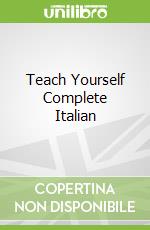 Teach Yourself Complete Italian libro in lingua di Lydia Vellaccio